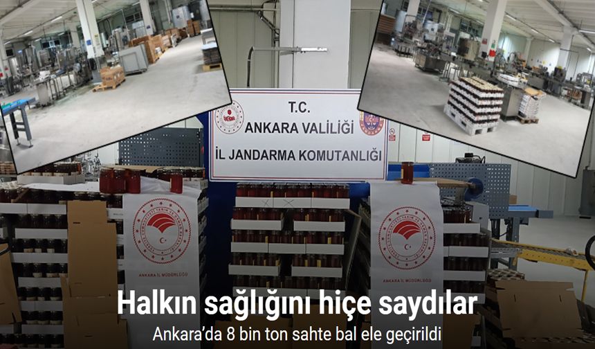 Ankara’da halk sağlığını tehdit edebilecek koşullarda bal üreten fabrikada 8 bin ton malzeme ele geçirildi