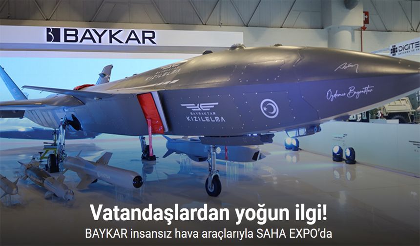 BAYKAR insansız hava araçlarıyla SAHA EXPO’da