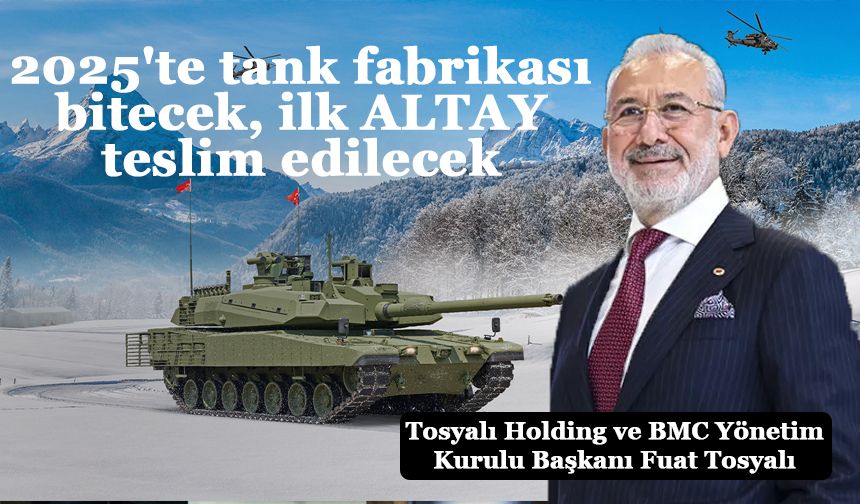 Altay Tankı 2025 yılında seri üretime başlayacak!