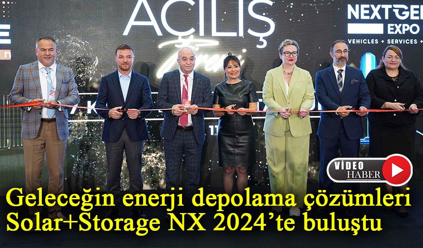 Geleceğin enerji depolama çözümleri Solar+Storage NX 2024’te buluştu