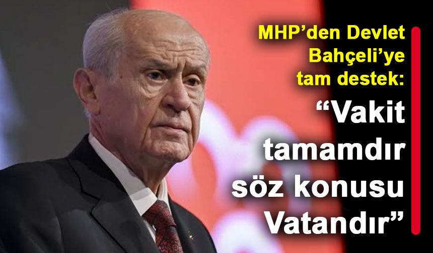 MHP’den videolu paylaşım: "Vakit tamamdır söz konusu vatandır”