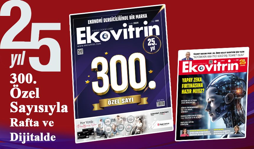 Ekovitrin Dergisi 25. Yılında 300. Özel Sayısıyla Rafta ve Dijitalde Yerini Aldı