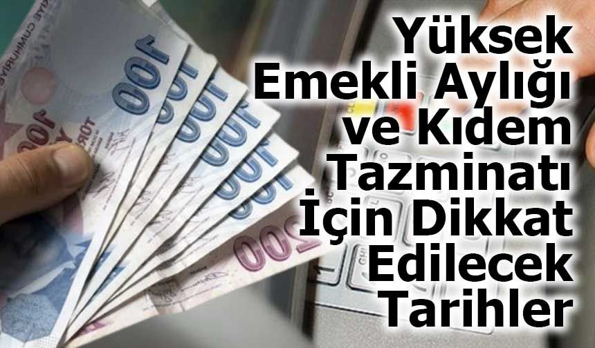 Yüksek Emekli Maaşı İçin Tarihe Dikkat: Emeklilik Dileçesi Ne Zaman Verilmeli?