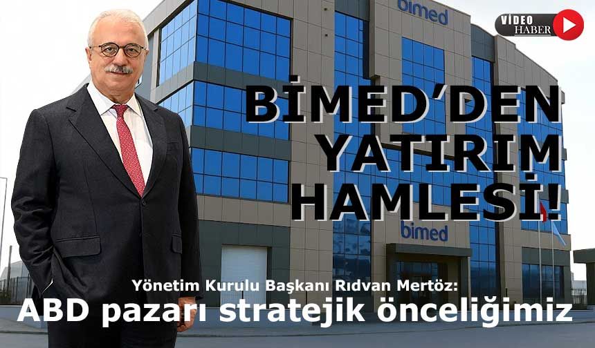 Bimed katma değerli üretimle büyüyecek. otomasyon ve teknoloji yatırımına hız verdi