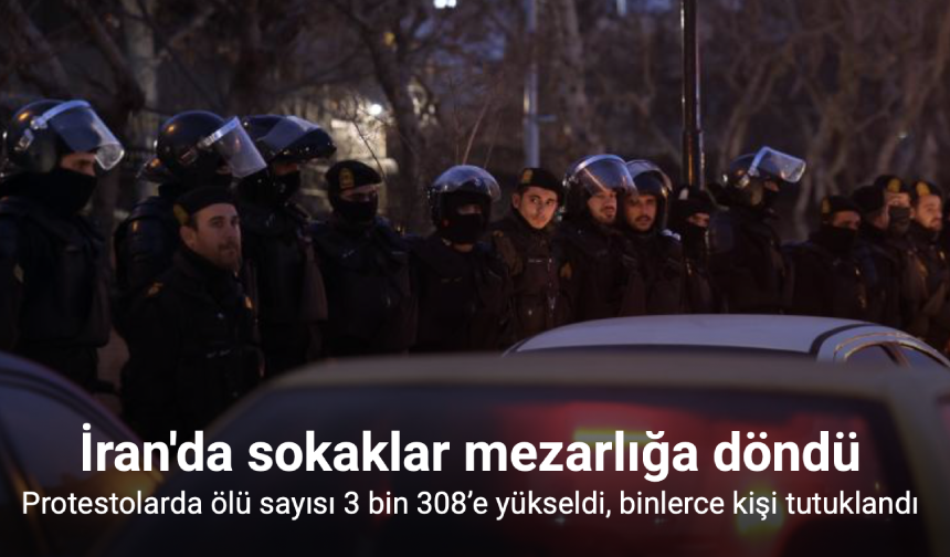 İran’daki Protestolarda Can Kaybı 3 Bini Aştı, 24 Binden Fazla Kişi Tutuklandı