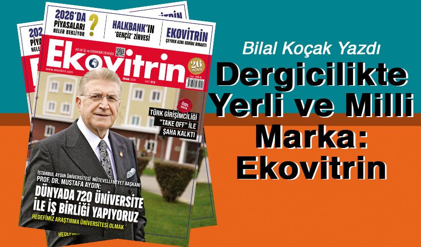 Dergicilikte Yerli ve Milli Marka: Ekovitrin