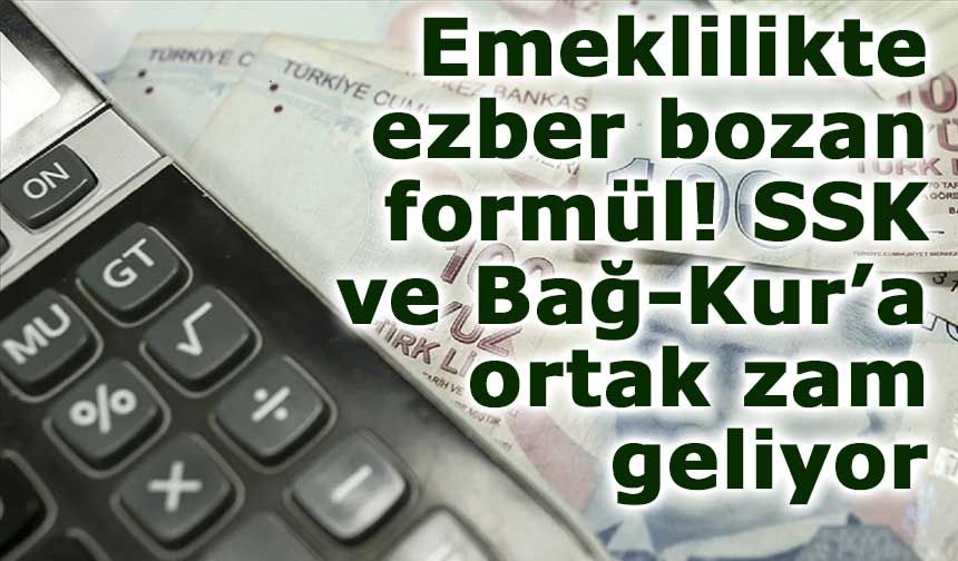 SSK ve Bağ-Kur emeklisine ortak zam geliyor mu? En düşük emekli maaşı sistemi değişebilir