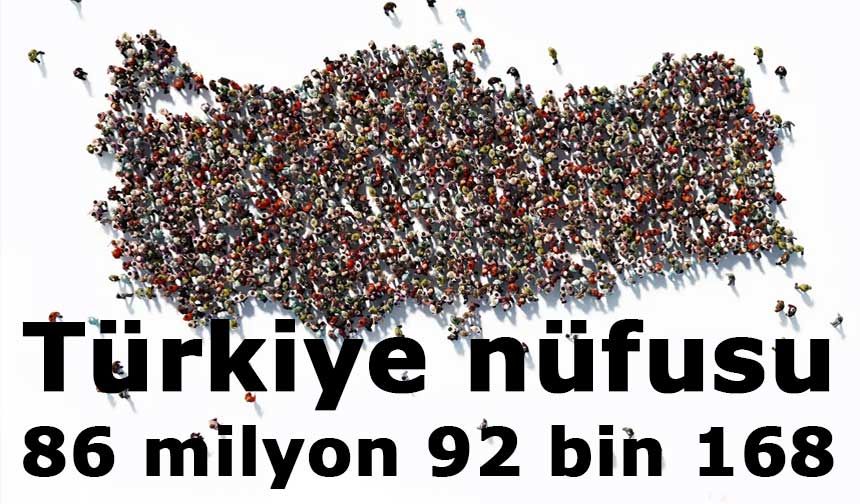 Türkiye nüfusu açıklandı: 86 milyon 92 bin 168