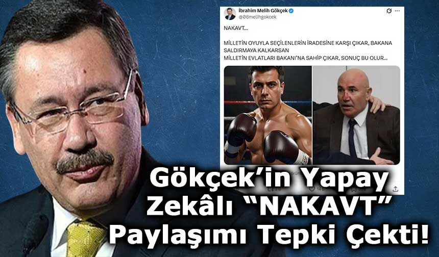 Gökçek’in Yapay Zekâlı “NAKAVT” Paylaşımına Tepki: Şiddeti Meşrulaştırmak Doğru mu?