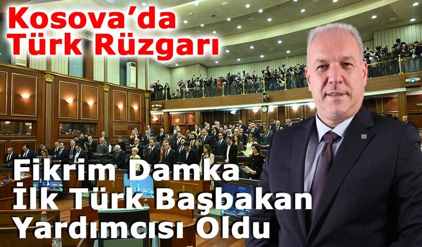 Kosova'da yeni hükümete ilk kez Türk başbakan yardımcısı
