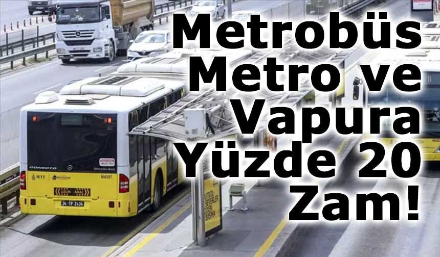 İstanbul’da Toplu Taşımda Zamlı Tarife 16 Şubat’ta Başlıyor