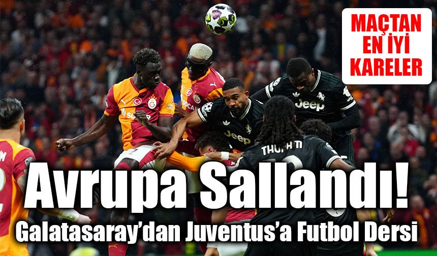 Galatasaray’dan Tarihi Gece! Juventus’a UEFA Şampiyonlar Ligi’nde 5 Gollü Şok