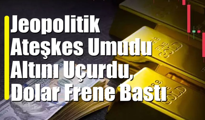 Altın 4.600 dolar sınırında!