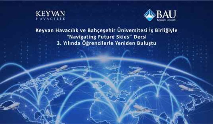 “Navigating Future Skies with KEYVAN” dersi yeni dönemde yeniden başladı