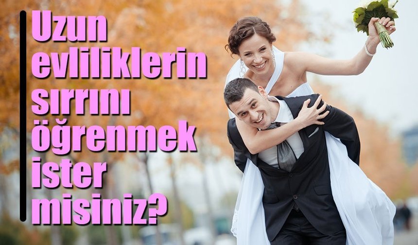 Harvard Araştırması Uzun Evliliklerin Sırrını Açıkladı