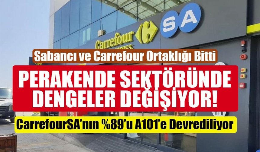 CarrefourSa'nın Yüzde 89 Hisse payını Aydın Grup (A101) Yeni Mağazacılık Devralacak