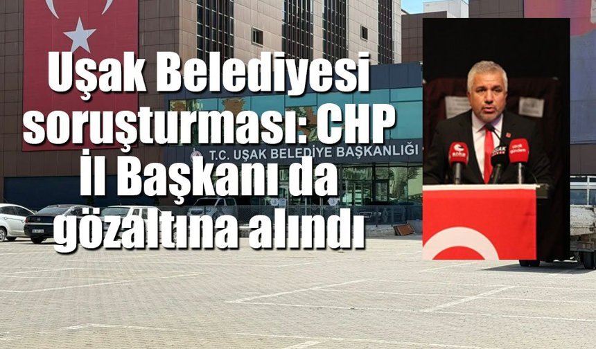 Uşak Belediyesi Soruşturmasında İkinci Dalga: 28 Gözaltı