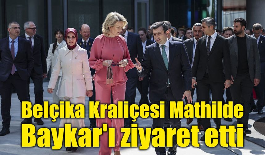 Belçika Kraliçesi Mathilde, Baykar'ı ziyaret etti
