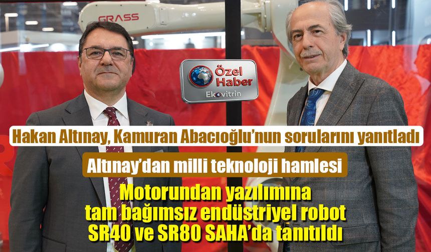 Motorundan yazılımına tam bağımsız endüstriyel robot SR40 ve SR80 SAHA’da tanıtıldı