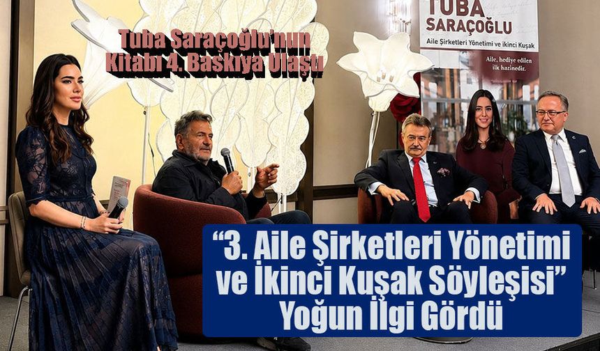 “3. Aile Şirketleri Yönetimi ve İkinci Kuşak Söyleşisi” Yoğun İlgi Gördü
