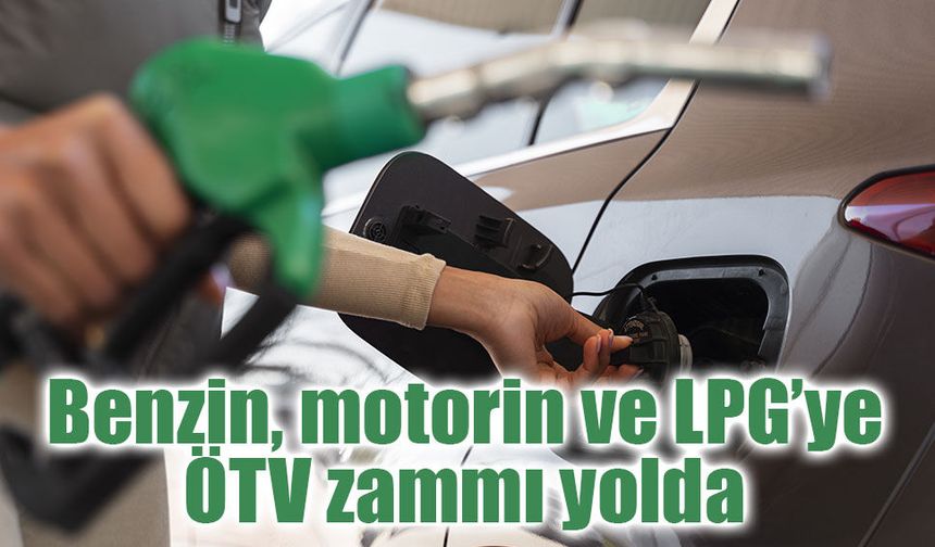 Benzin, motorin ve LPG'de temmuz alarmı! Otomatik ÖTV artışı pompaya yansıyacak
