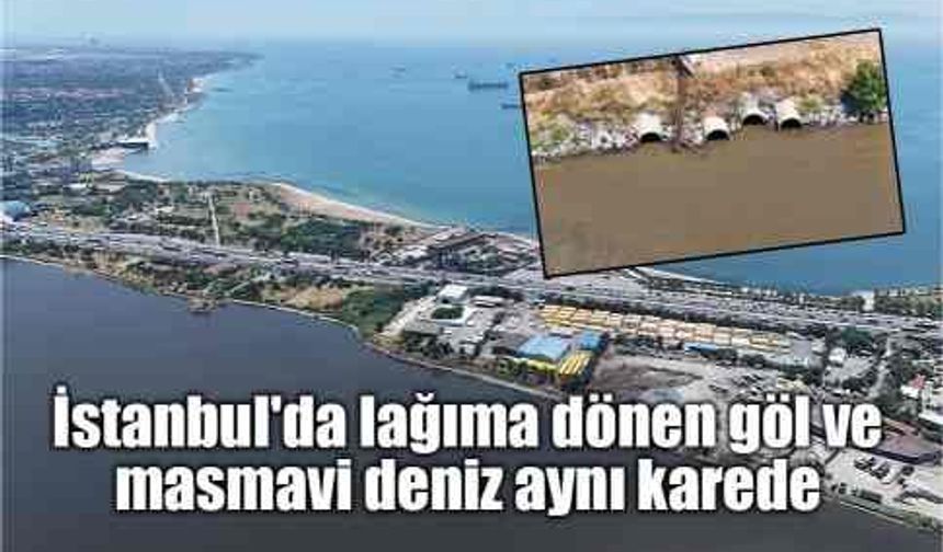 İstanbul'da Korkutan Manzara: Bir Yanı Masmavi Deniz, Diğer Yanı Çamur Deryası!