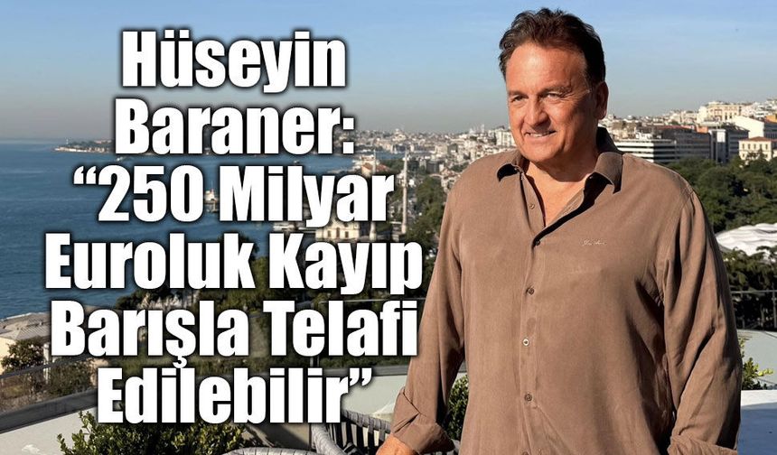 Hüseyin Baraner’den “Barışın Gücü ve Turizm” Mesajı: “Gerçek Güç Umut Yaratabilmektir”