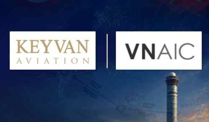 KEYVAN Havacılık ile Viet Nam Aeronautical Information Center Arasında  İmzalar Atıldı