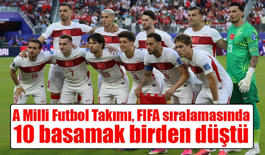 A Milli Futbol Takımı, FIFA sıralamasında 10 basamak birden düştü