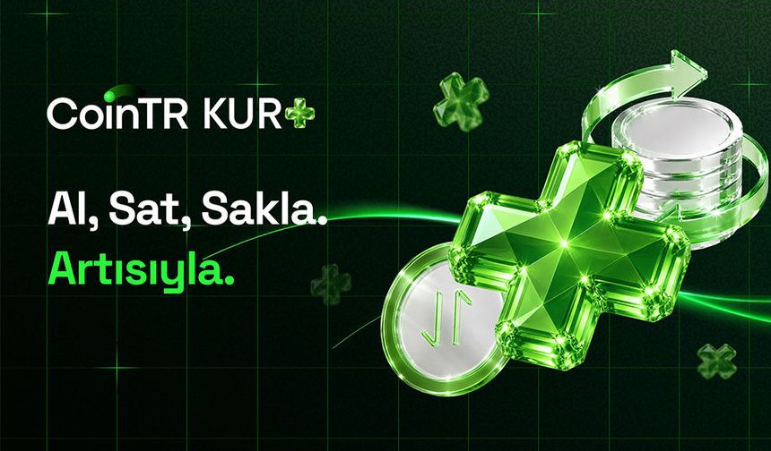 CoinTR, Geleceğin Finansal Hizmet Merkezi Kur+’ı Duyurdu