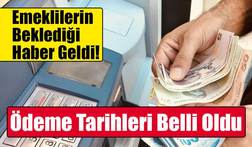 En Düşük Emekli Maaşı 23 Bin 552 TL'ye Yükseliyor! Zamlı Ödemeler Temmuzda Başlıyor