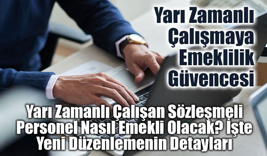 400 Bin Sözleşmeli Personeli İlgilendiren Düzenleme: Prim Kaybına Düzenleme Geliyor!
