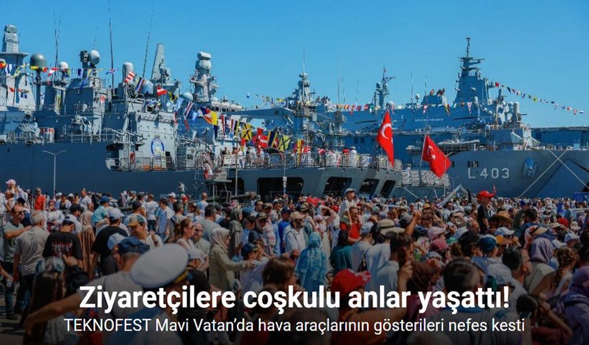 TEKNOFEST Mavi Vatan’da hava araçlarının gösterileri nefes kesti