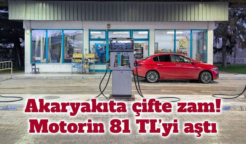 Akaryakıtta çifte zam: Benzin ve motorin fiyatları yeniden yükseldi