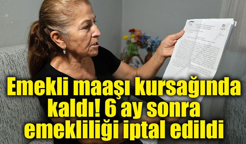 Emekli oldu, 6 ay sonra şoke eden haber: Maaşı kesildi, 158 bin TL borç çıkarıldı