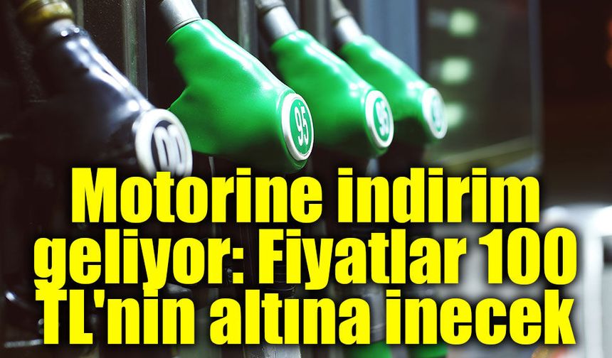 Motorine 4,09 TL indirim geliyor: Fiyatlar 100 TL'nin altına inecek