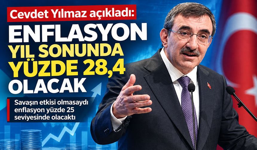 Cevdet Yılmaz açıkladı: Enflasyon için yeni hedef yüzde 28,4