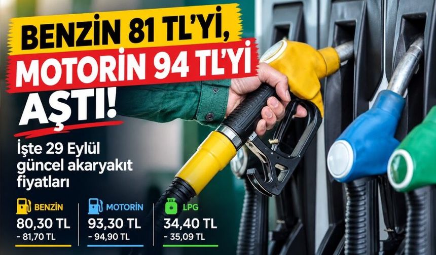 29 Eylül akaryakıt fiyatları, benzin, motorin ve LPG ne kadar?
