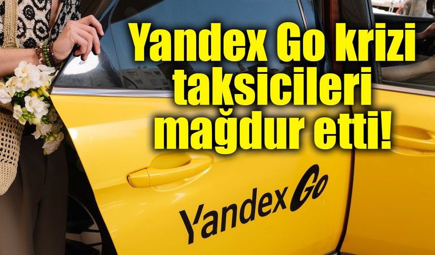 Yandex krizi taksicileri vurdu! Ödemeler aksadı, gözler yeni taksimetre sisteminde