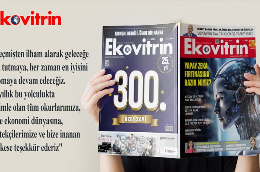 Ekovitrin Dergisi 25. Yılında 300. Özel Sayısıyla Rafta ve Dijitalde Yerini Aldı