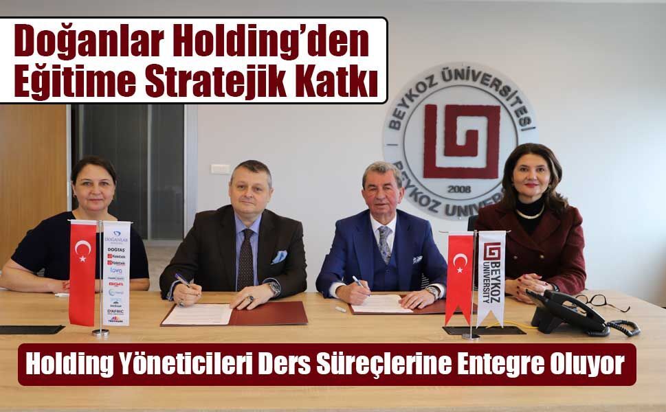 Doğanlar Holding ve Beykoz Üniversitesi Geleceği Birlikte İnşa Ediyor