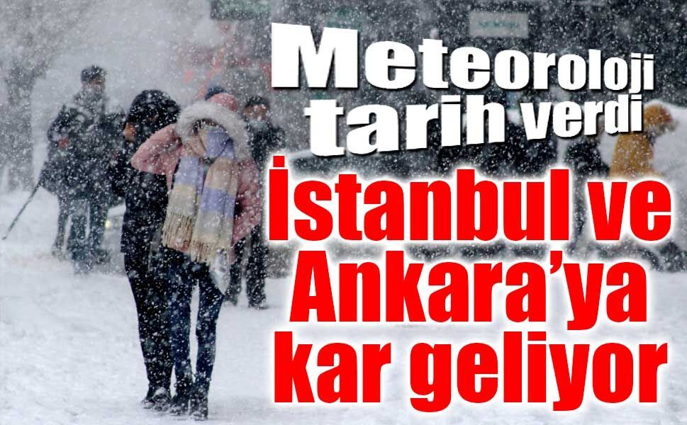 Meteoroloji'den İstanbul ve Ankara için kar alarmı!