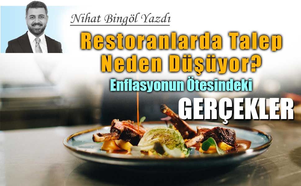 Restoranlarda Talep Neden Düşüyor? Enflasyonun Ötesindeki Gerçekler