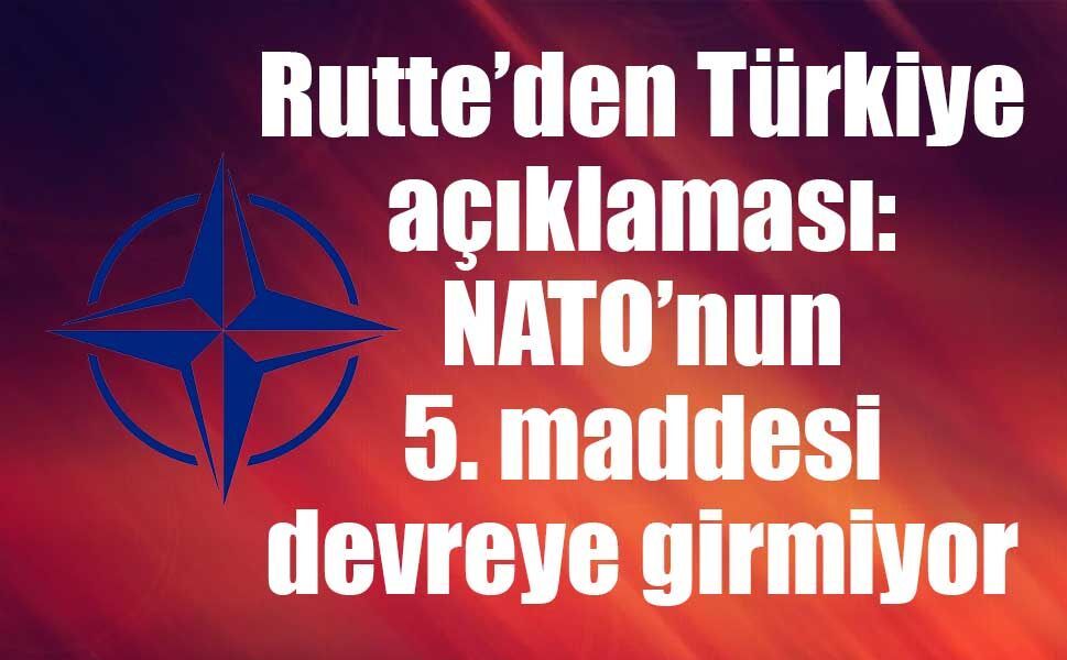 NATO’dan Türkiye’ye düşen füze sonrası açıklama: “5. madde gündemde değil”