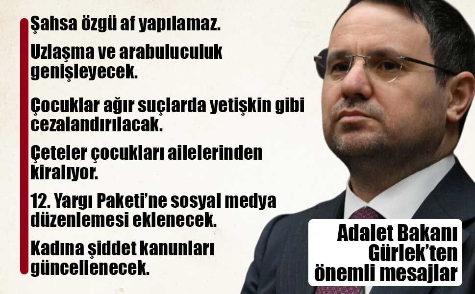 Akın Gürlek: Şahsa özgü, genel af anlayışı olan düzenlemeler yapılamaz