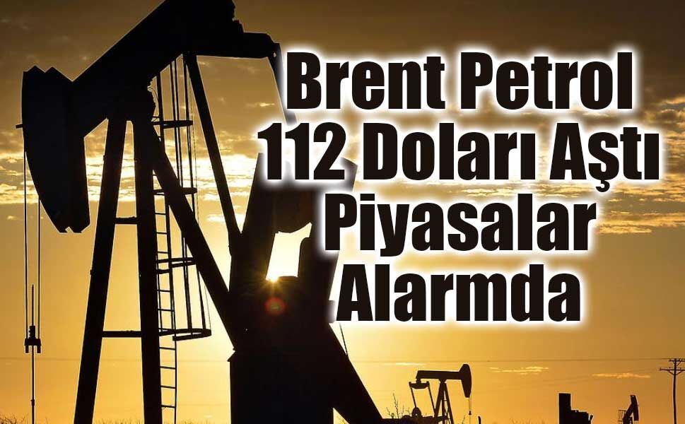 Ortadoğu’da Gerilim Tırmandı: Petrol 112 Doları Aştı