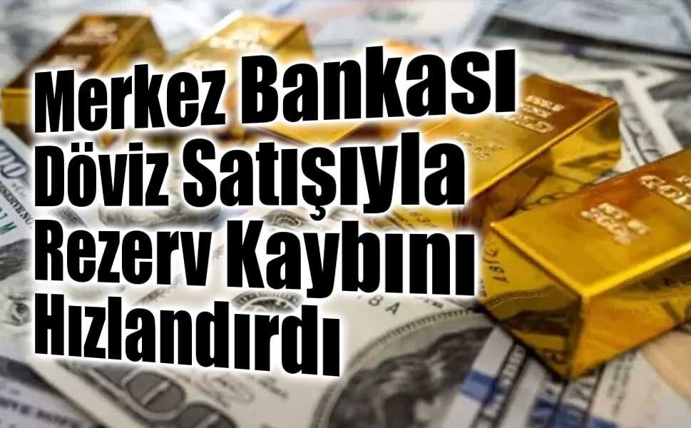 TCMB’nin Net Uluslararası Rezervleri İki Haftada 22,8 Milyar Dolar Azaldı