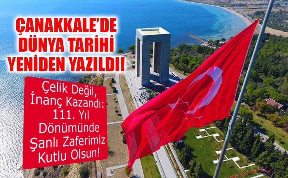 Bir milletin küllerinden doğduğu destan: ÇANAKKALE!