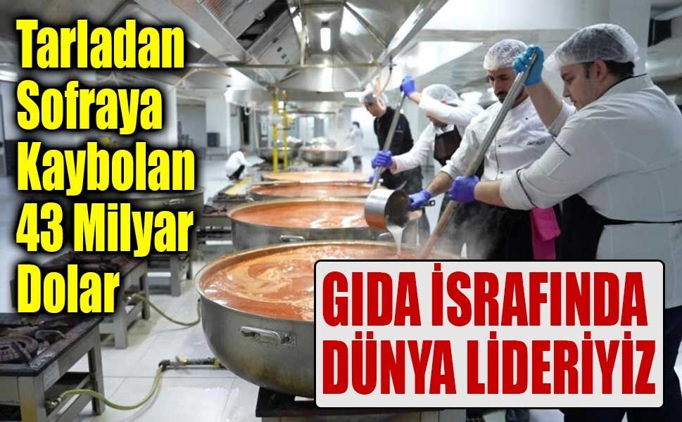 Türkiye, Gıdada İsrafta Dünya Lideri