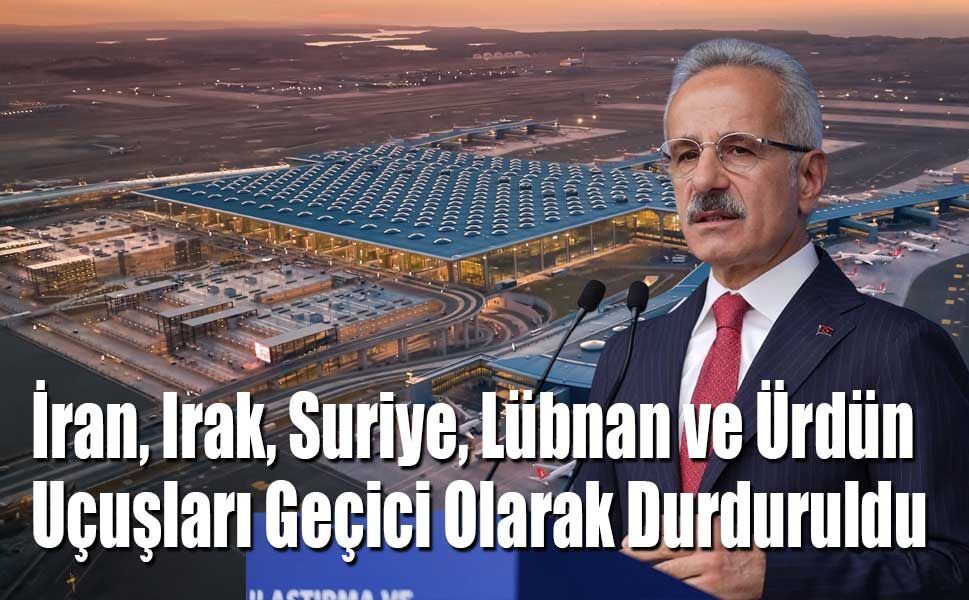 Bakan Uraloğlu: Orta Doğu Seferleri 6 Mart’a Kadar İptal Edildi
